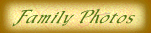Click to see Family Photos!